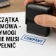 Pieczątka firmowa - wymogi jakie musi spełnić